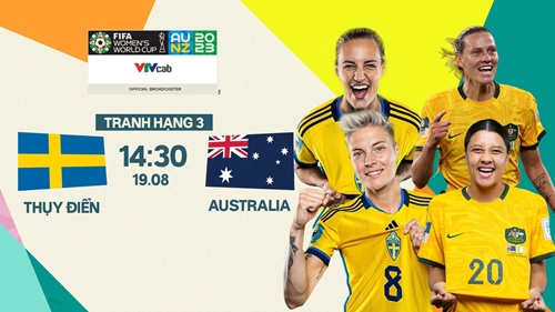 Link xem trực tiếp Australia và Thụy Điển (tranh hạng 3 World Cup nữ 2023)

